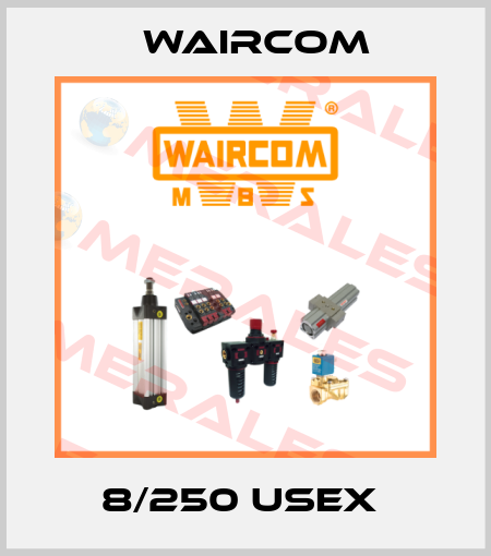 8/250 USEX  Waircom