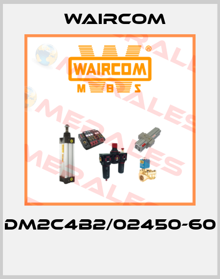 DM2C4B2/02450-60  Waircom