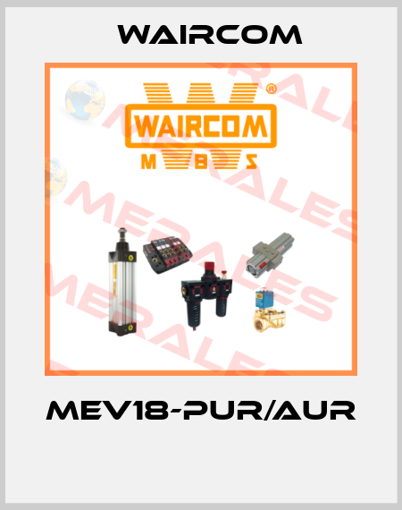 MEV18-PUR/AUR  Waircom