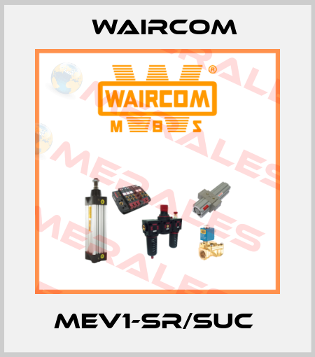 MEV1-SR/SUC  Waircom