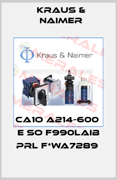 CA1O A214-600  E SO F990LAIB PRL F*WA7289  Kraus & Naimer