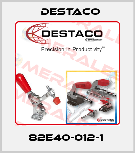 82E40-012-1  Destaco