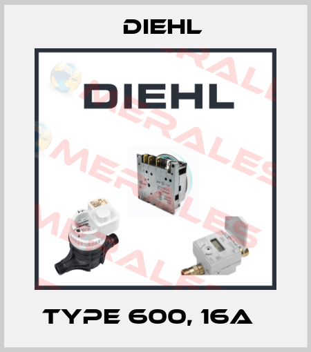 Type 600, 16A   Diehl