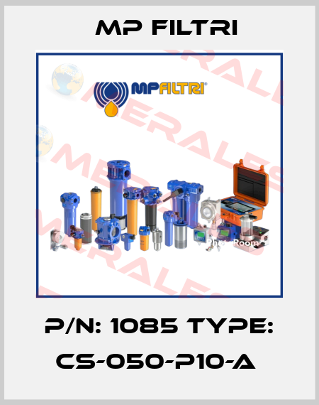 P/N: 1085 Type: CS-050-P10-A  MP Filtri
