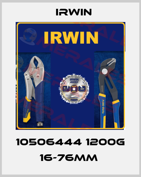 10506444 1200G 16-76MM  Irwin