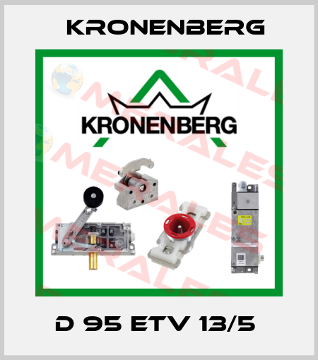 D 95 ETV 13/5  Kronenberg