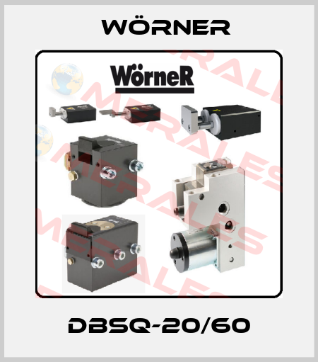 DBSQ-20/60 Wörner
