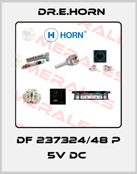 DF 237324/48 P 5V DC  Dr.E.Horn