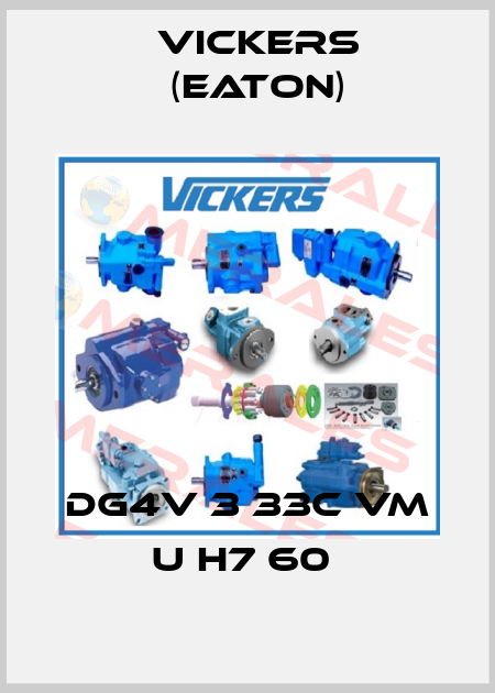 DG4V 3 33C VM U H7 60  Vickers (Eaton)