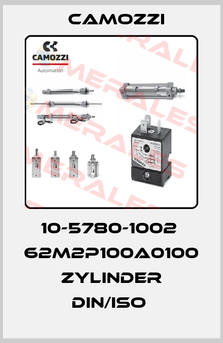 10-5780-1002  62M2P100A0100 ZYLINDER DIN/ISO  Camozzi