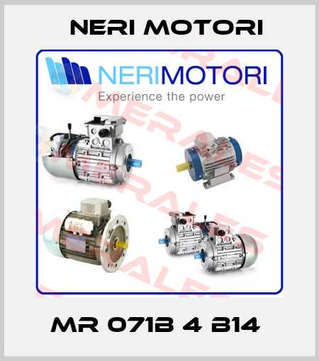 MR 071B 4 B14  Neri Motori
