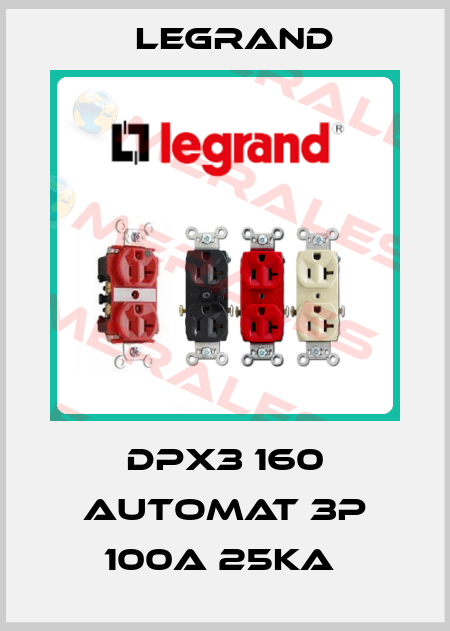 DPX3 160 automat 3P 100A 25kA  Legrand