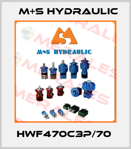 HWF470C3P/70  M+S HYDRAULIC
