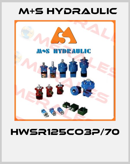 HWSR125CO3P/70  M+S HYDRAULIC