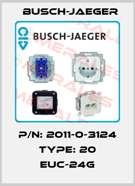 P/N: 2011-0-3124 Type: 20 EUC-24G Busch-Jaeger