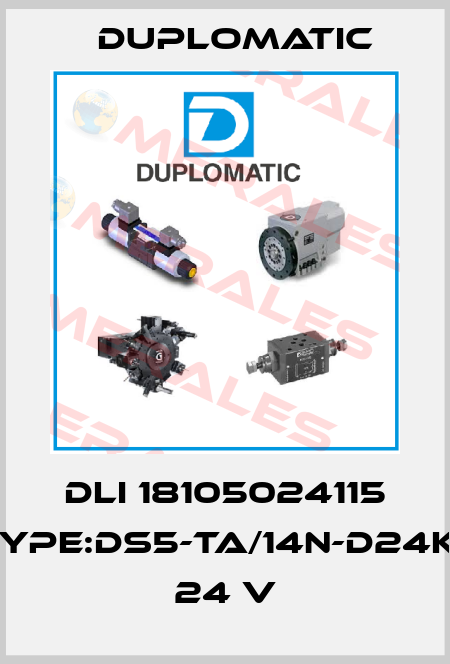 DLI 18105024115 Type:DS5-TA/14N-D24K1, 24 V Duplomatic