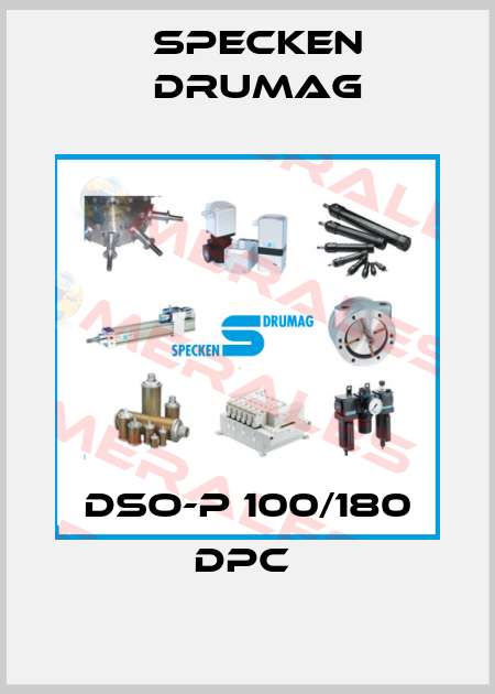 DSO-P 100/180 DPC  Specken Drumag