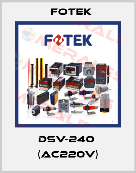 DSV-240  (AC220V) Fotek