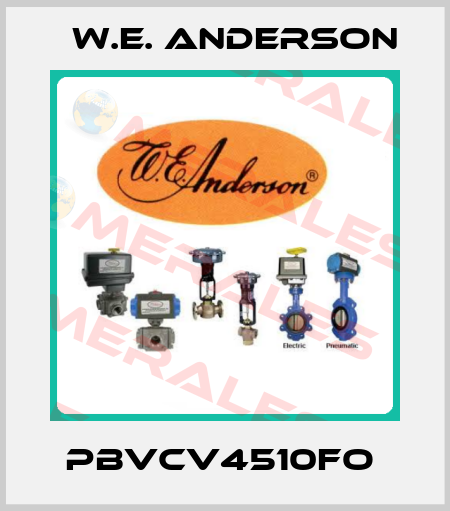 PBVCV4510FO  W.E. ANDERSON