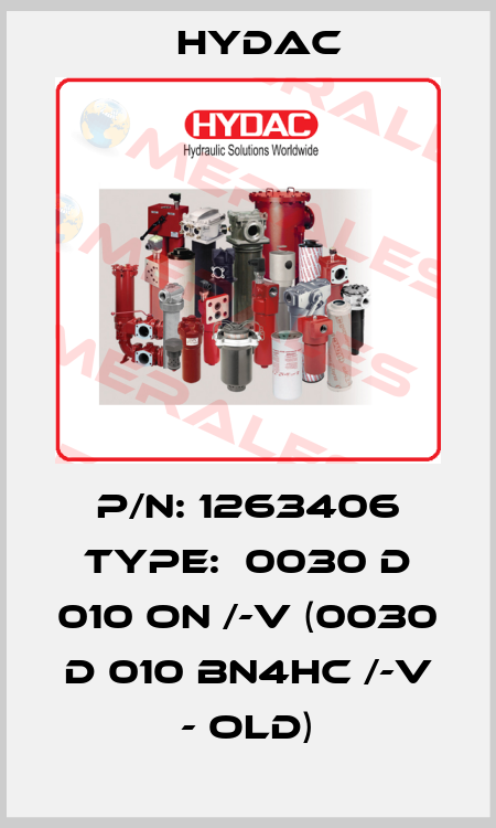 P/N: 1263406 Type:  0030 D 010 ON /-V (0030 D 010 BN4HC /-V - old) Hydac