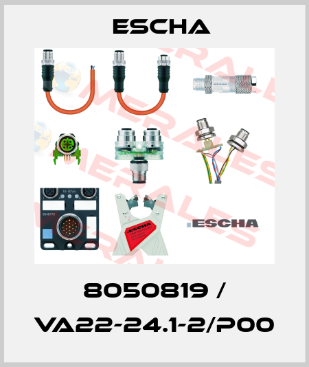8050819 / VA22-24.1-2/P00 Escha