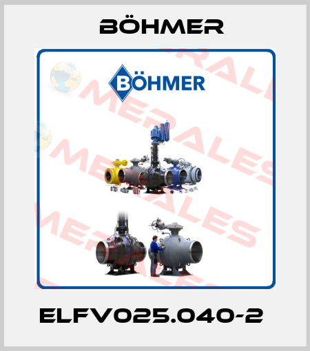 ELFV025.040-2  Böhmer