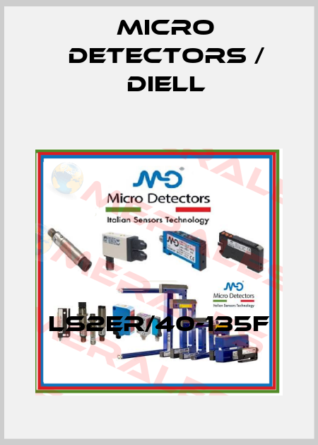 LS2ER/40-135F Micro Detectors / Diell