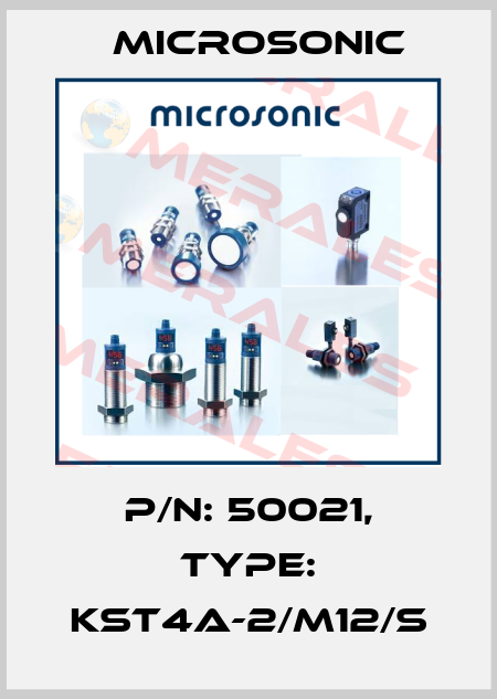 p/n: 50021, Type: KST4A-2/M12/S Microsonic