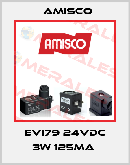 EVI79 24VDC 3W 125MA  Amisco