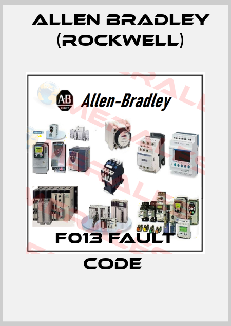 F013 FAULT CODE  Allen Bradley (Rockwell)