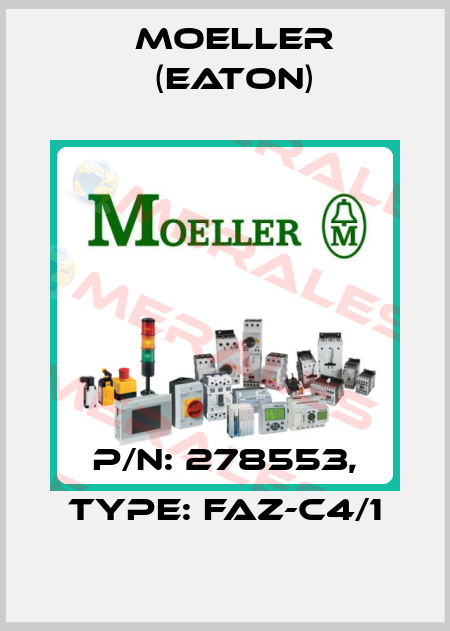 p/n: 278553, Type: FAZ-C4/1 Moeller (Eaton)