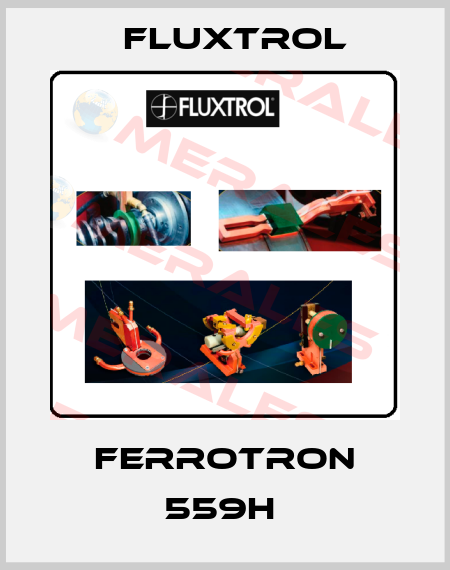 FERROTRON 559H  Fluxtrol