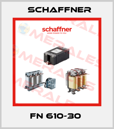 FN 610-30  Schaffner