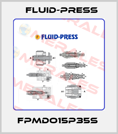 FPMDO15P35S  Fluid-Press