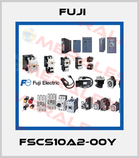 FSCS10A2-00Y  Fuji