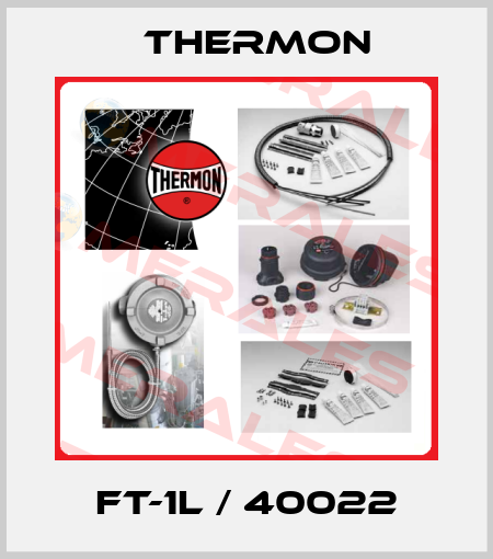 FT-1L / 40022 Thermon