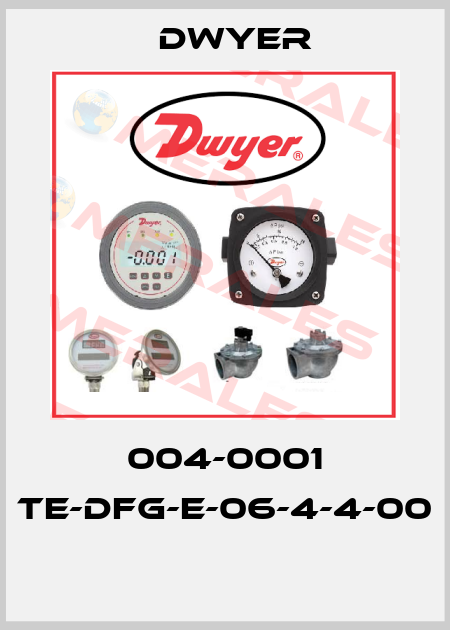 004-0001 TE-DFG-E-06-4-4-00  Dwyer