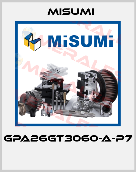 GPA26GT3060-A-P7  Misumi