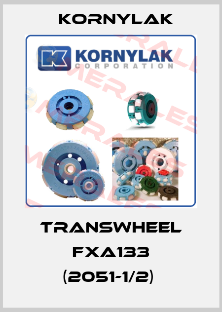 Transwheel FXA133 (2051-1/2)  Kornylak