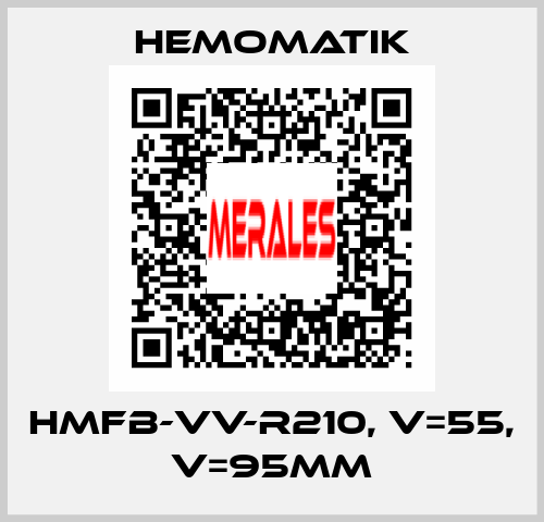 HMFB-VV-R210, V=55, V=95MM Hemomatik