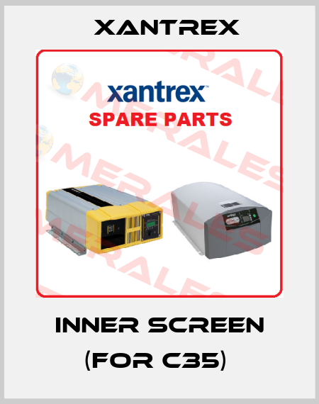 INNER SCREEN (FOR C35)  Xantrex