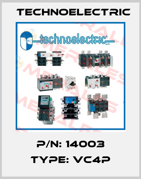P/N: 14003 Type: VC4P Technoelectric