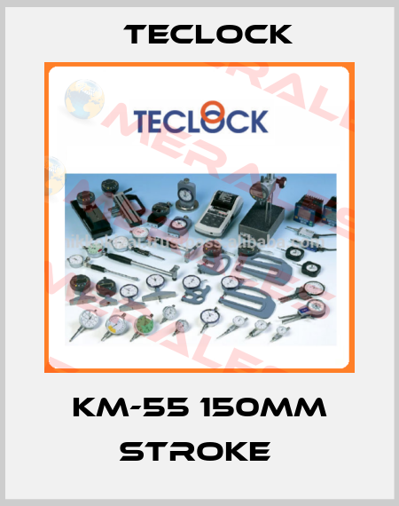 KM-55 150MM STROKE  Teclock