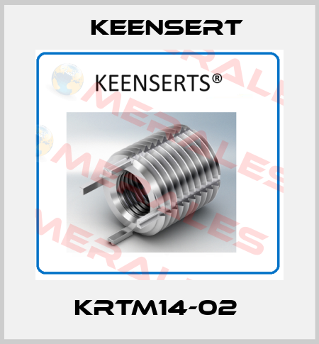 KRTM14-02  Keensert