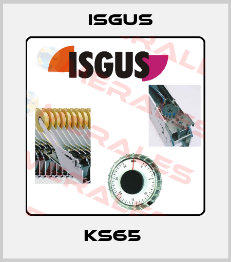 KS65  Isgus