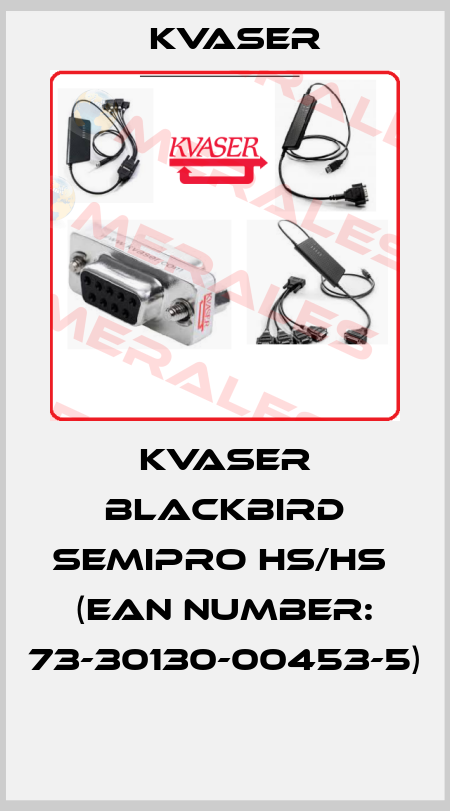 KVASER BLACKBIRD SEMIPRO HS/HS  (EAN NUMBER: 73-30130-00453-5)  Kvaser