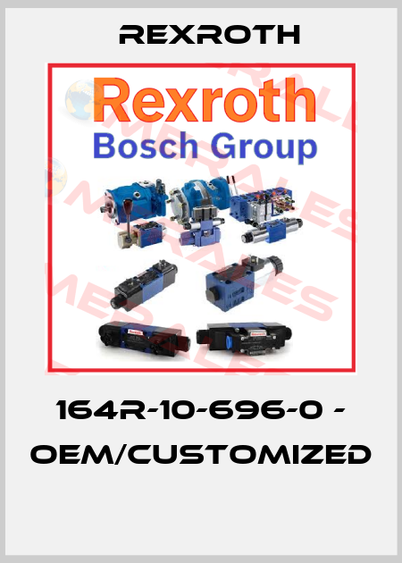 164R-10-696-0 - OEM/customized  Rexroth