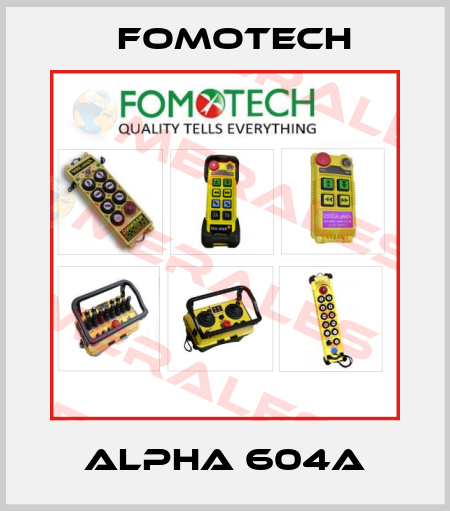 Alpha 604A Fomotech