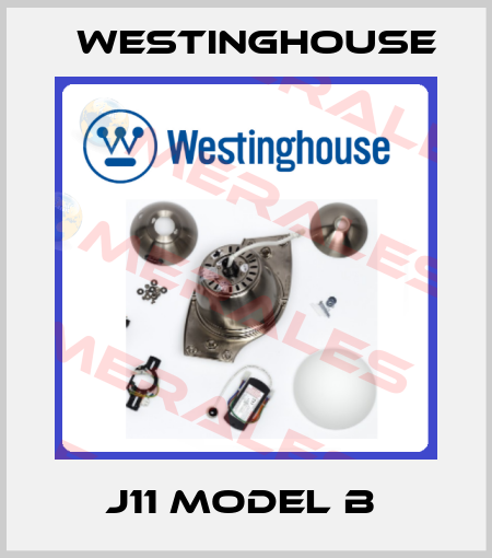 J11 MODEL B  Westinghouse
