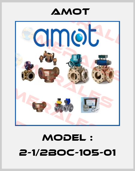 MODEL : 2-1/2BOC-105-01 Amot